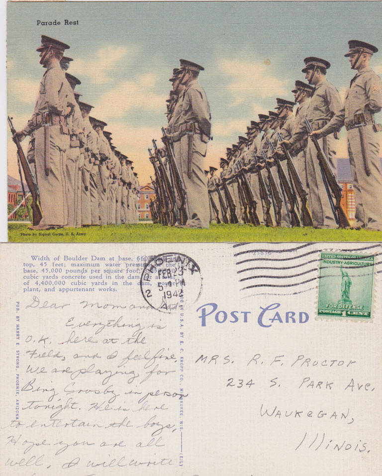 WWII Post Card My Father sent Dated Feb 23, 1942 Daddy says, "We're playing for Bing Crosby in person tonight to entertain the boys." Feb. 23, 1942